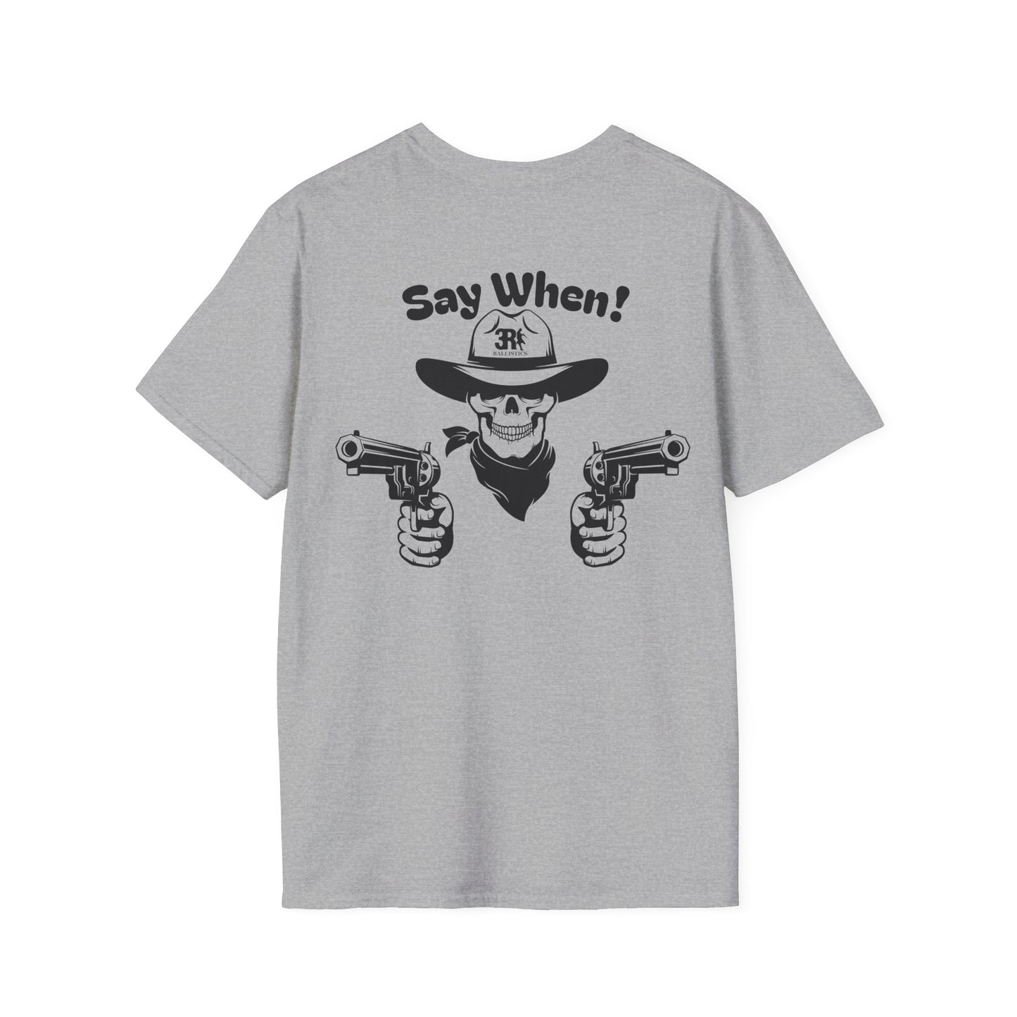 3R Ballistics "Say When" T-Shirt