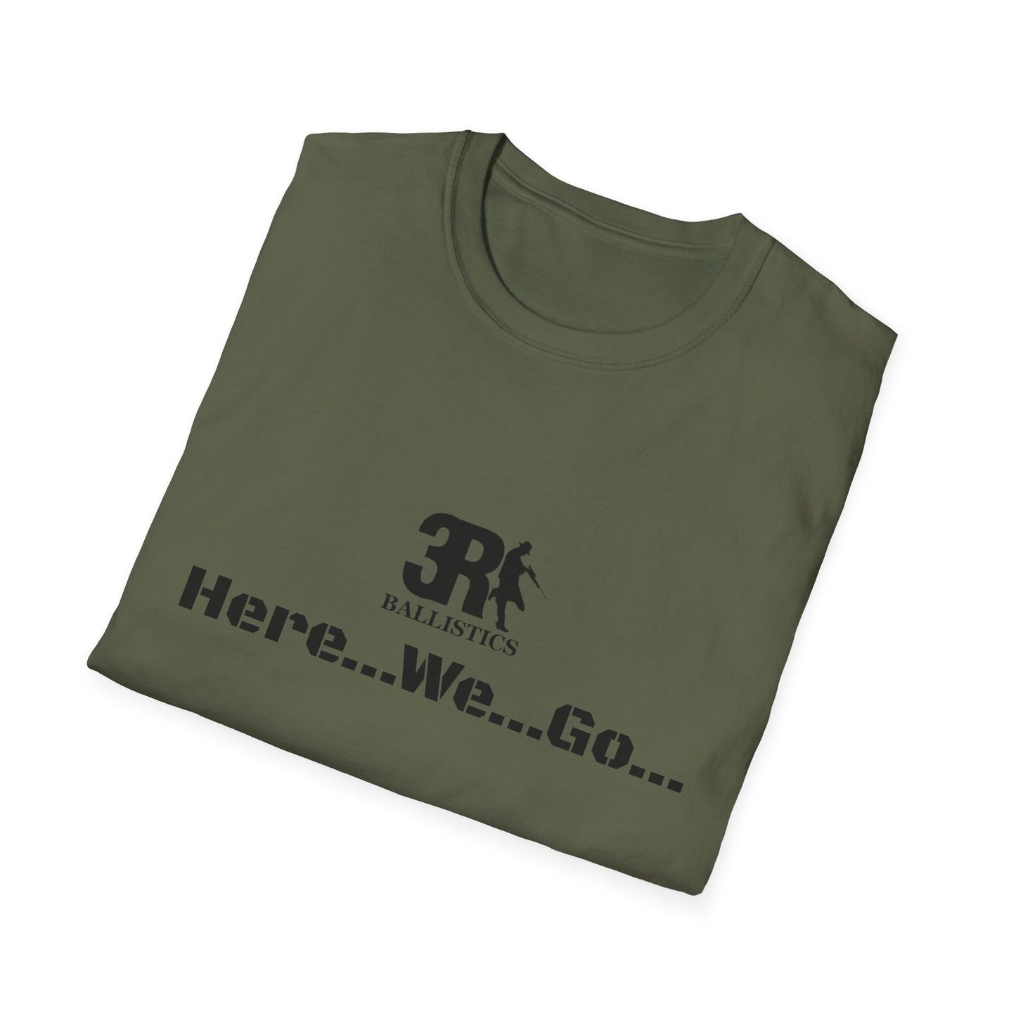 3R Ballistics Here.We.Go T-Shirt